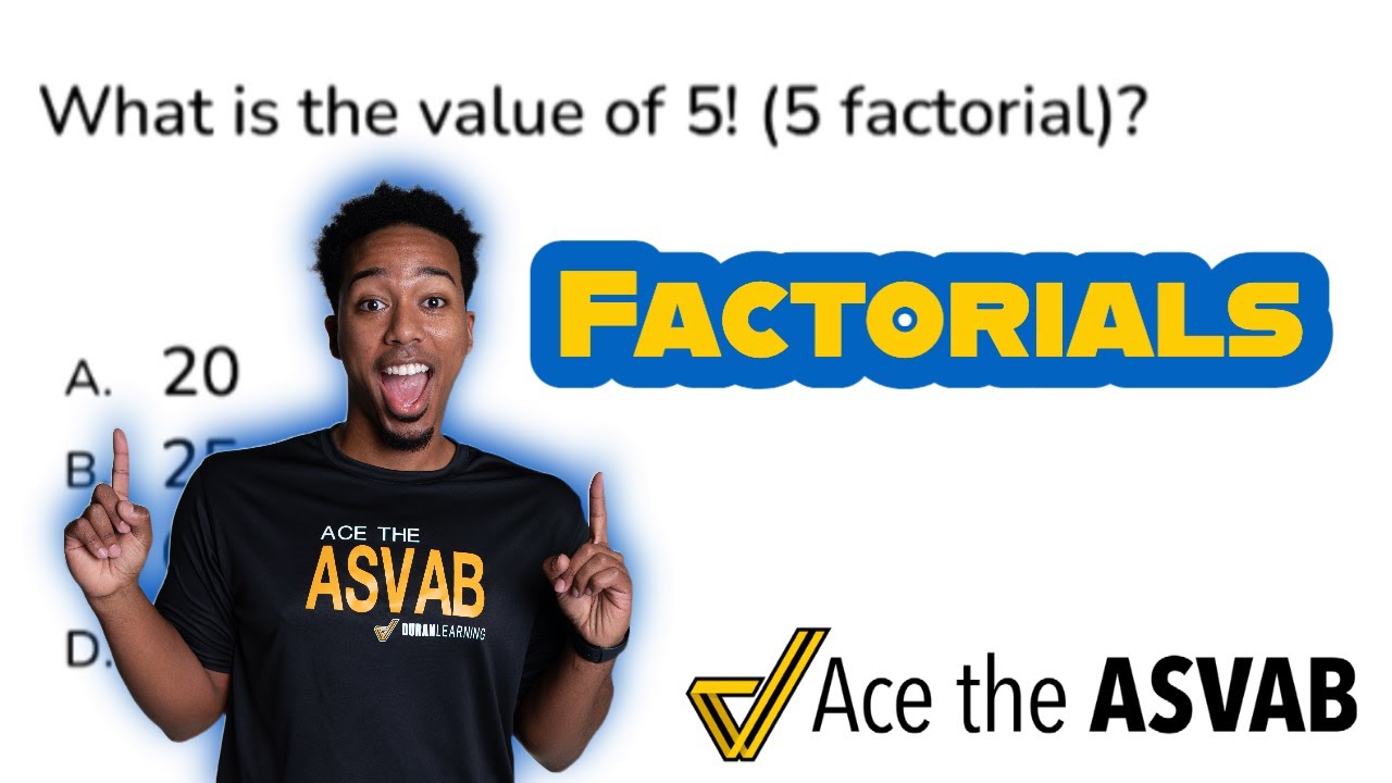 ASVAB Math Knowledge -  Factorials (Practice Test Question)