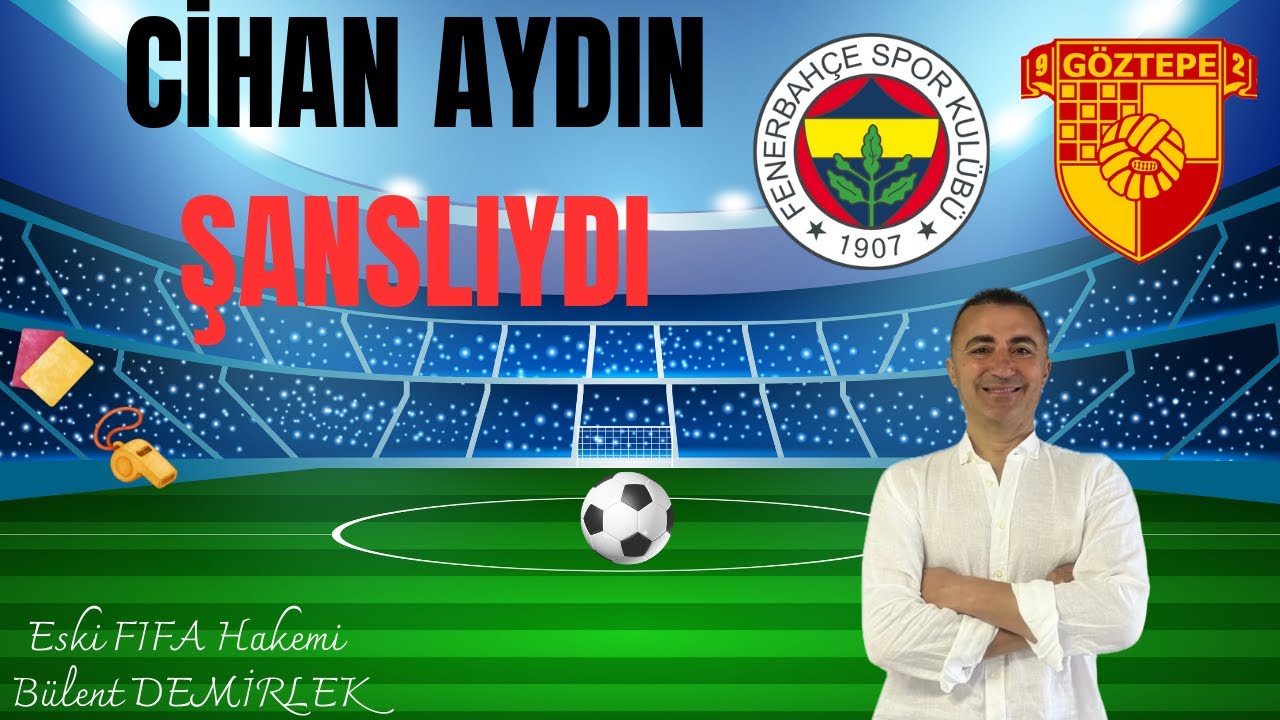 Cihan Aydın şanslıydı...  #FBvGÖZ #hakemyorumu #bülentdemirlek #süperlig #mac
