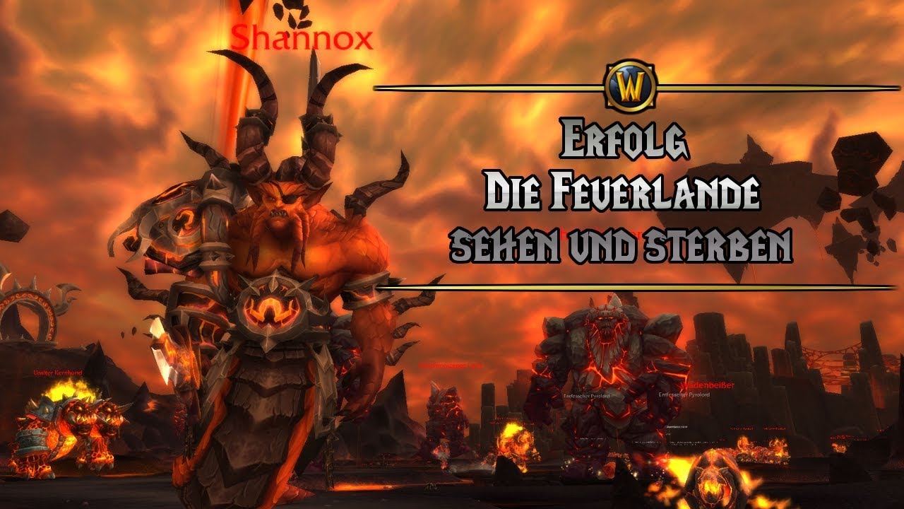 ★WoW Erfolgs-Guide★Die Feuerlande sehen und sterben★World of Warcraft