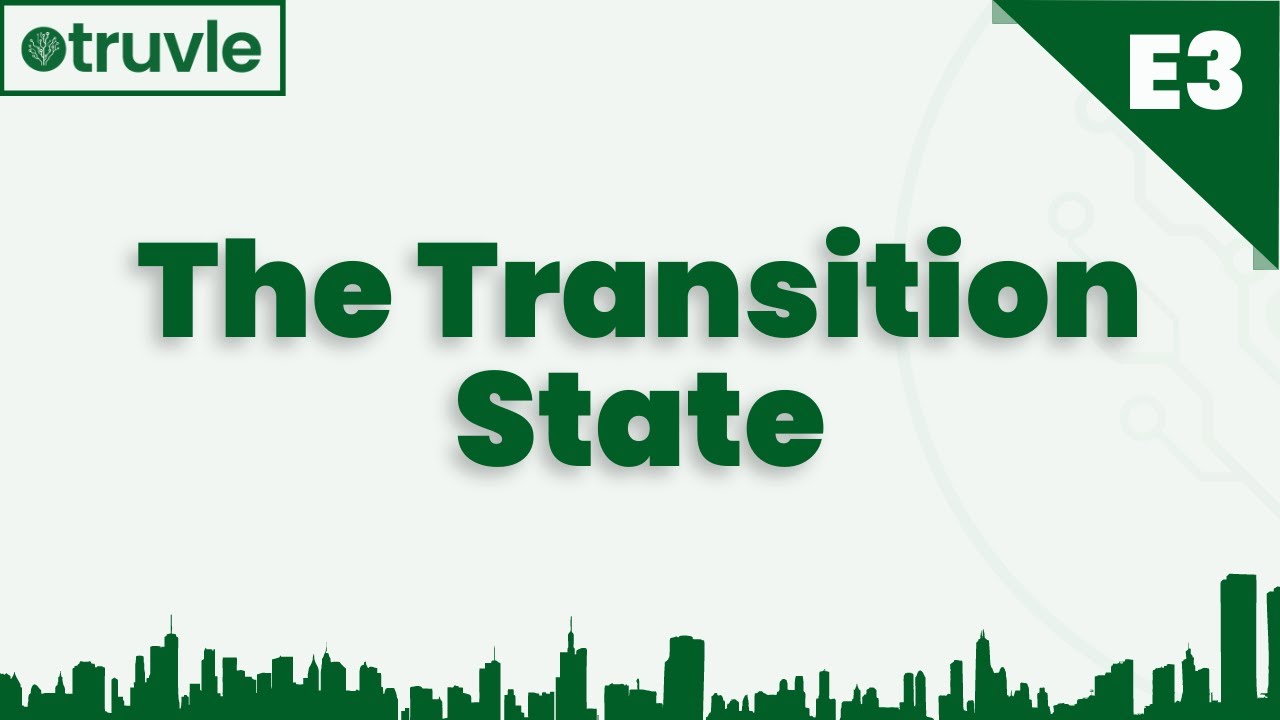 #3 | The Transition State | The Truvle Podcast