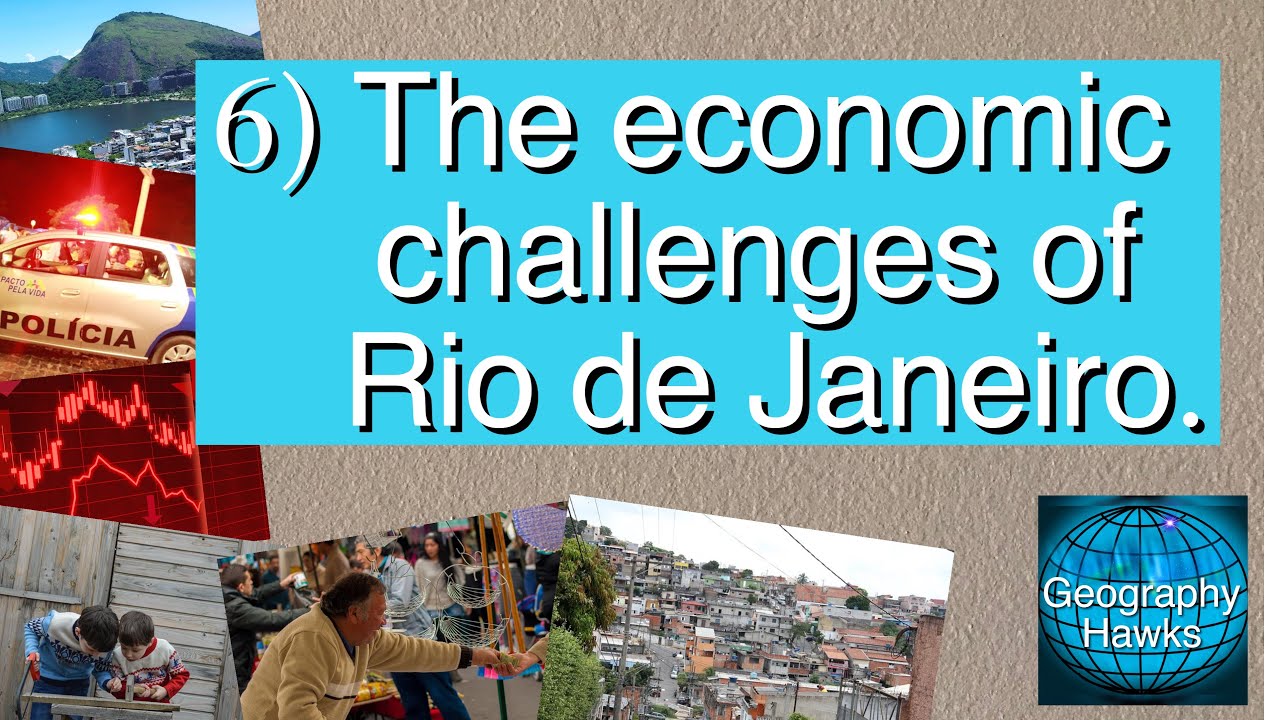 6) The economic challenges of Rio de Janeiro - Powered by @GeographyHawks