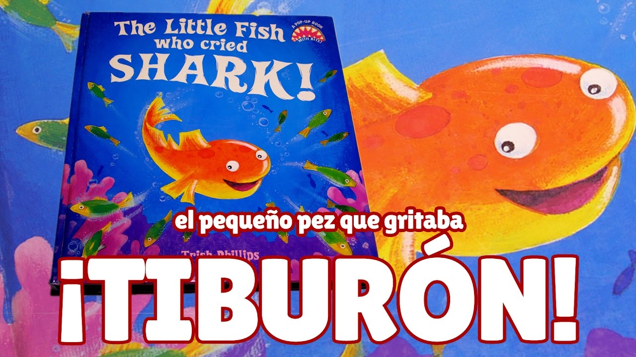 El pequeño pez que gritaba tiburón - cuento infantil