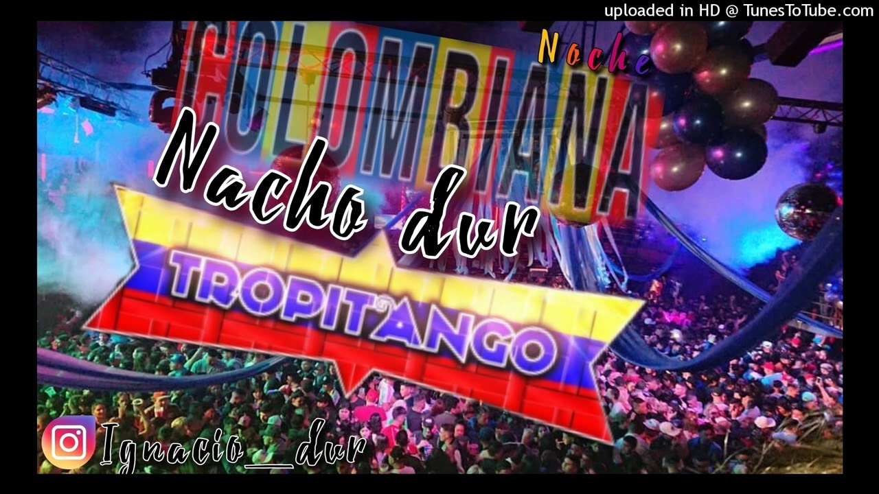 💙TROPITANGO BAILABLE💙ÉXITOS NOCHE COLOMBIANA🇨🇴NACHO DVR