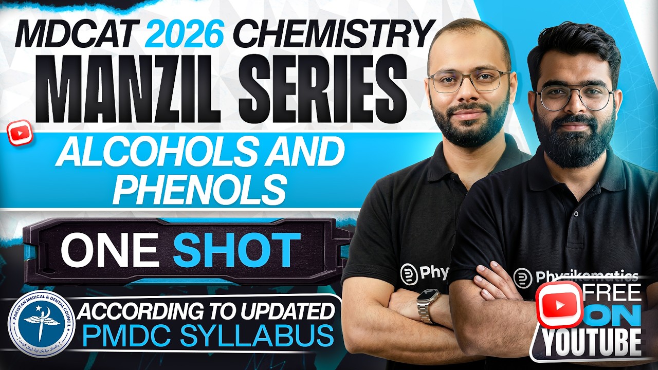 🚀 Alcohols & Phenols | Complete Chapter in ONE SHOT | MDCAT Chemistry | Manzil Series | PMDC MDCAT