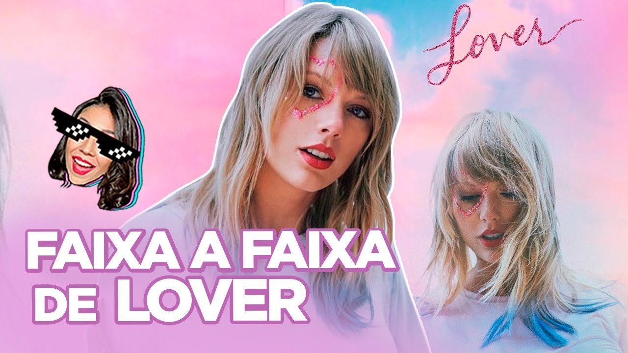 TAYLOR SWIFT: ANALISANDO O ÁLBUM LOVER | Foquinha FBI