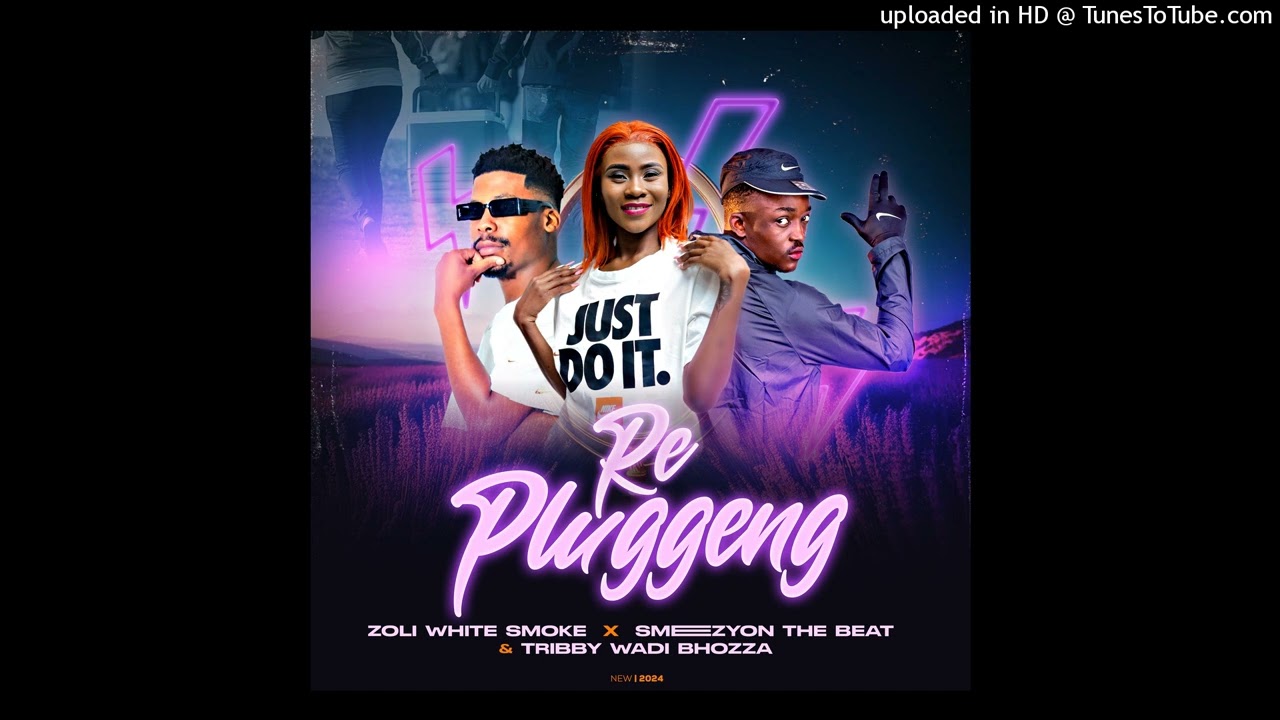 Re Pluggeng (feat. SmeezyOn The Beat & Tribby WaDi Bhozza)