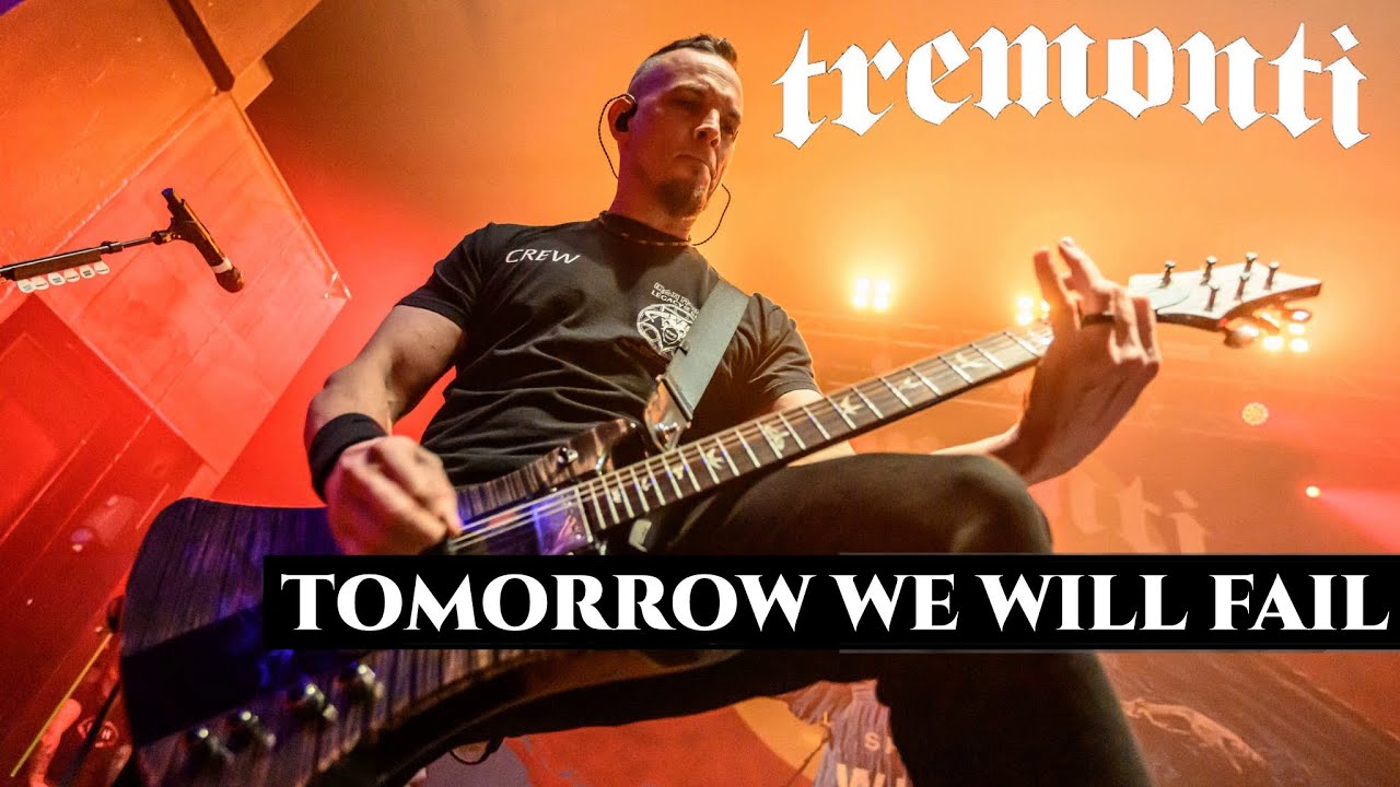 TREMONTI - TOMORROW WE WILL FAIL | LEGENDADO PT-BR/EN