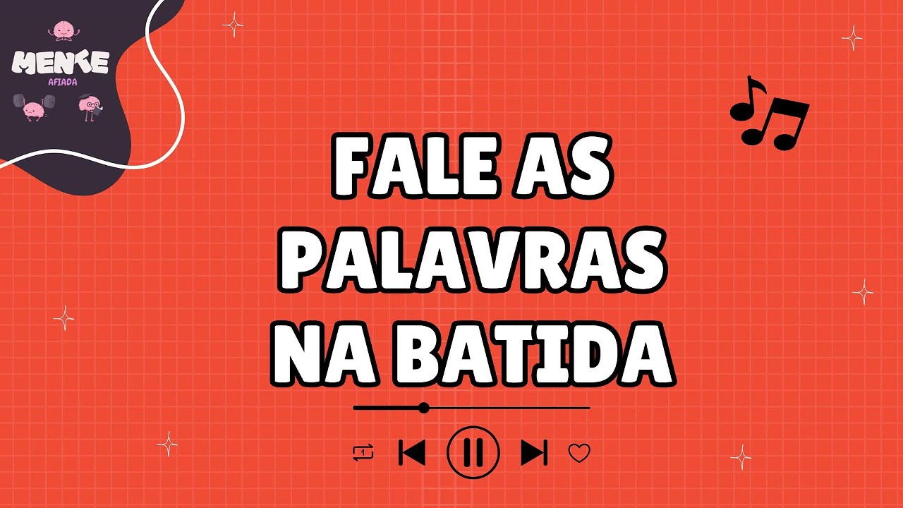 DIGA A PALAVRA NA BATIDA DA MÚSICA!