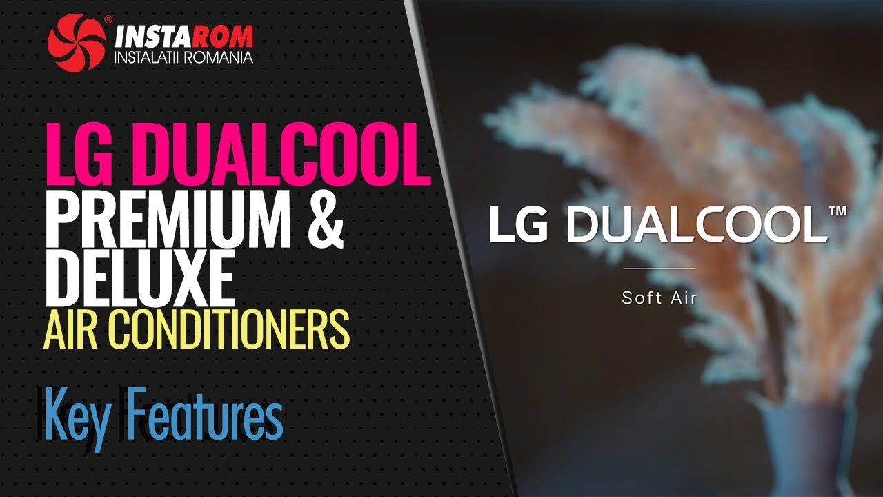 LG Dualcool Soft Air Premium and Deluxe Air conditioners | Key Features