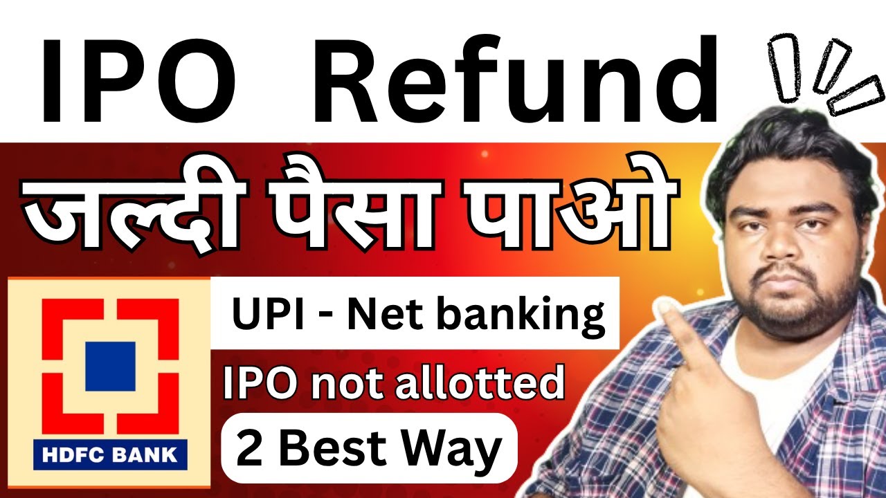 IPO Refund - HDFC BANK - IPO REFUND HDFC | UPI | IPO Funds Unblocking HDFC Bank UPI Refund Issue