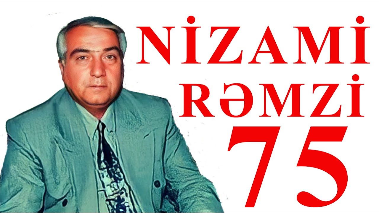 NİZAMİ RƏMZİ 75