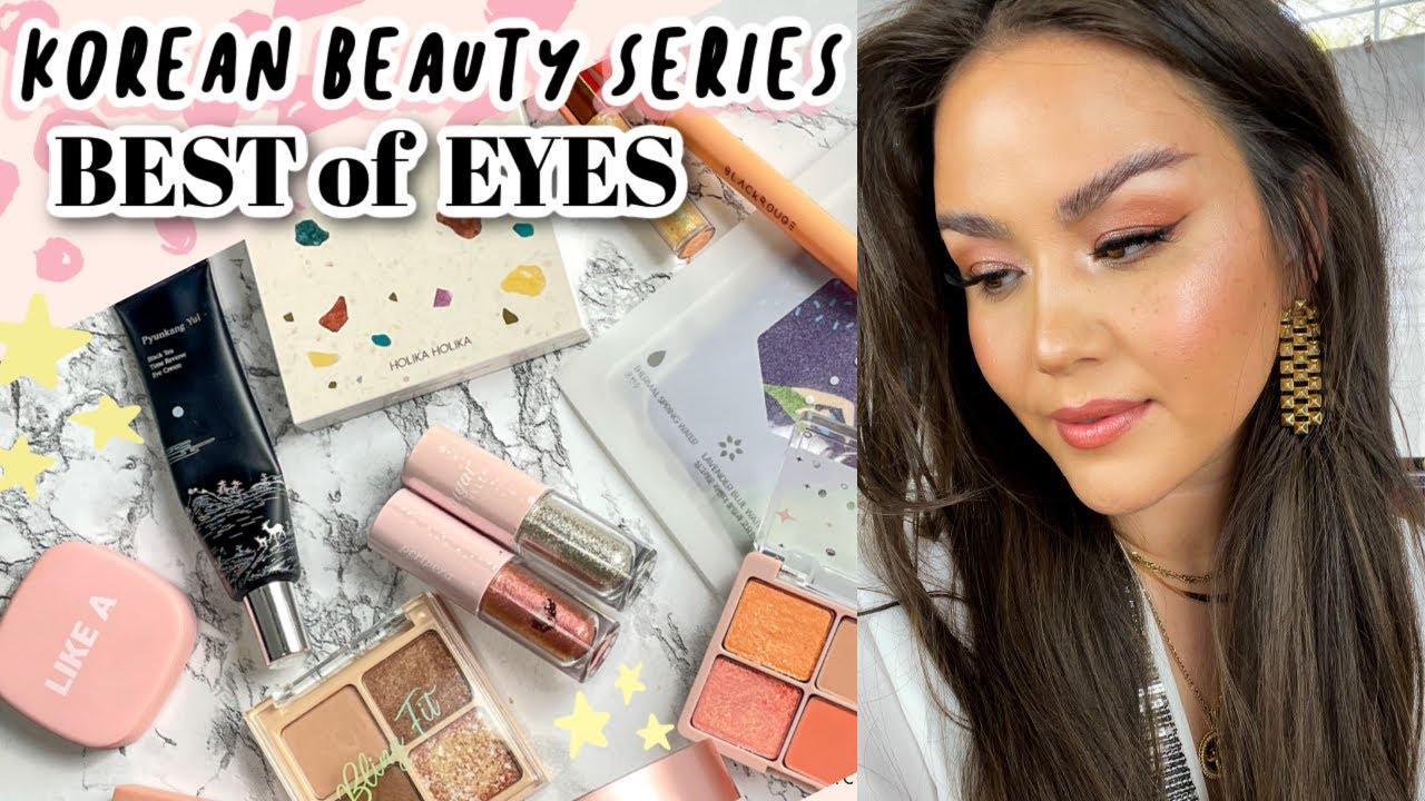 BEST K-BEAUTY EYE PRODUCTS | makeup + skincare