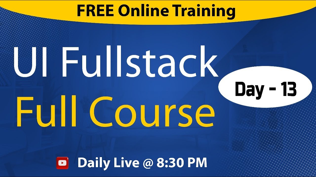 UI Web Development | Session - 13 | Ashok IT