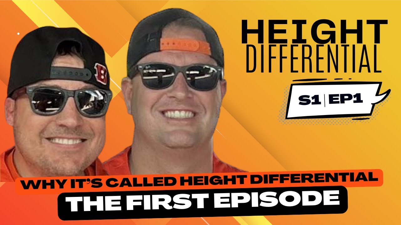 Height Differential - The First Episode