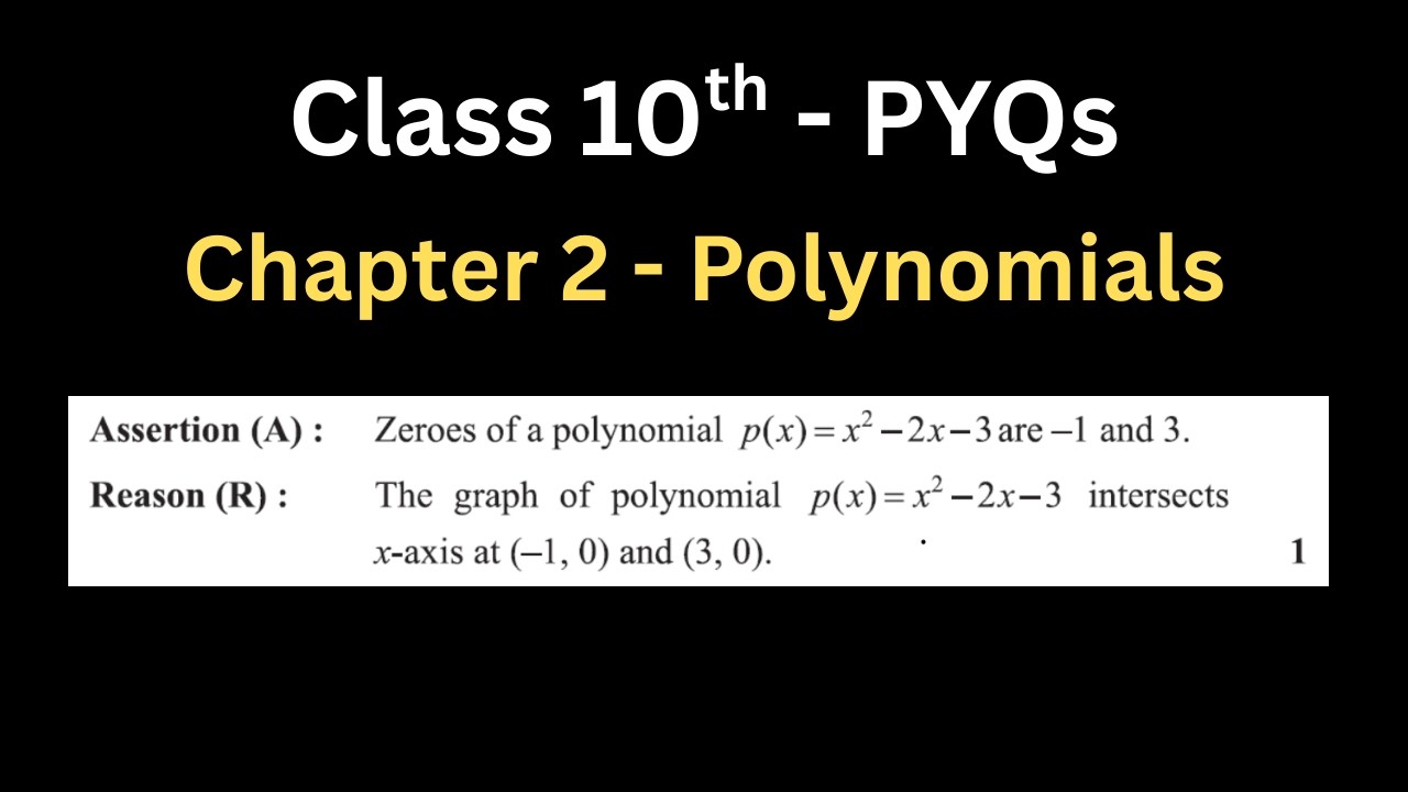 Class 10th | Maths | Assertion and Reason | Previous year questions | Polynomials | Chapter 2 | CBSE