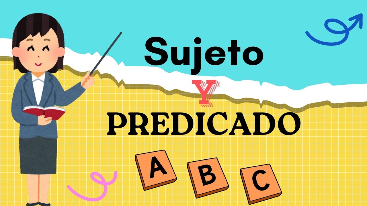 Sujeto y predicado | Video educativo para niñ@s.