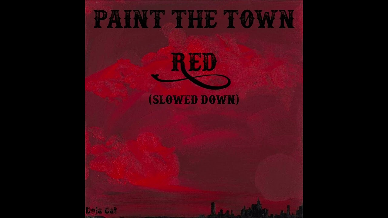 Doja Cat - Paint The Town Red (Slowed Down) (Clean)