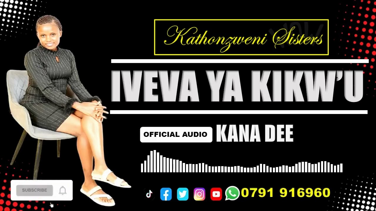 IVEVA YA KIKW'U -OFFICIAL AUDIO BY KATHONZWENI SISTERS (KANA DEE) ||~SUPPORT : 0791 916960