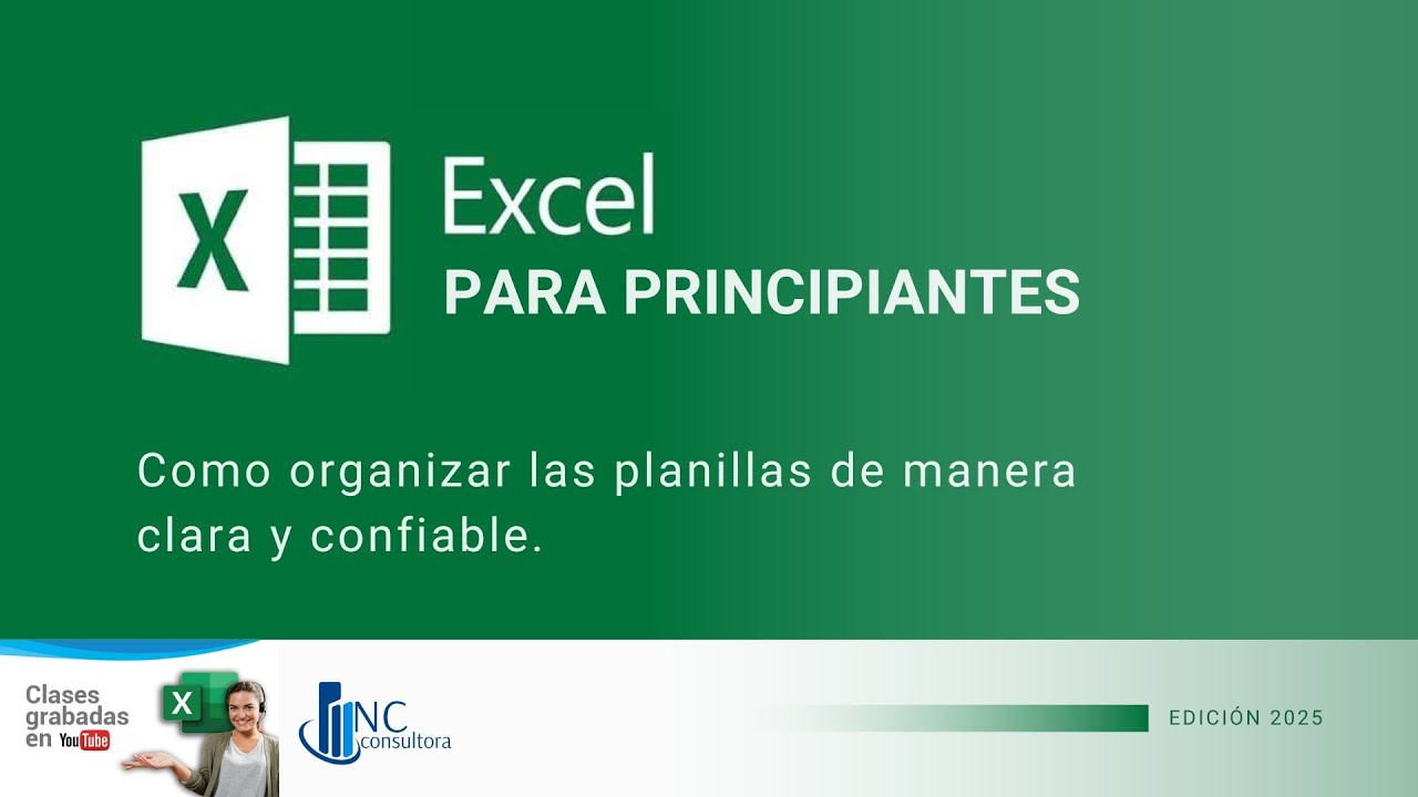Clase 01 CURSO DE EXCEL PARA PRINCIPIANTES. Como organizar los registros de manera clara y confiable