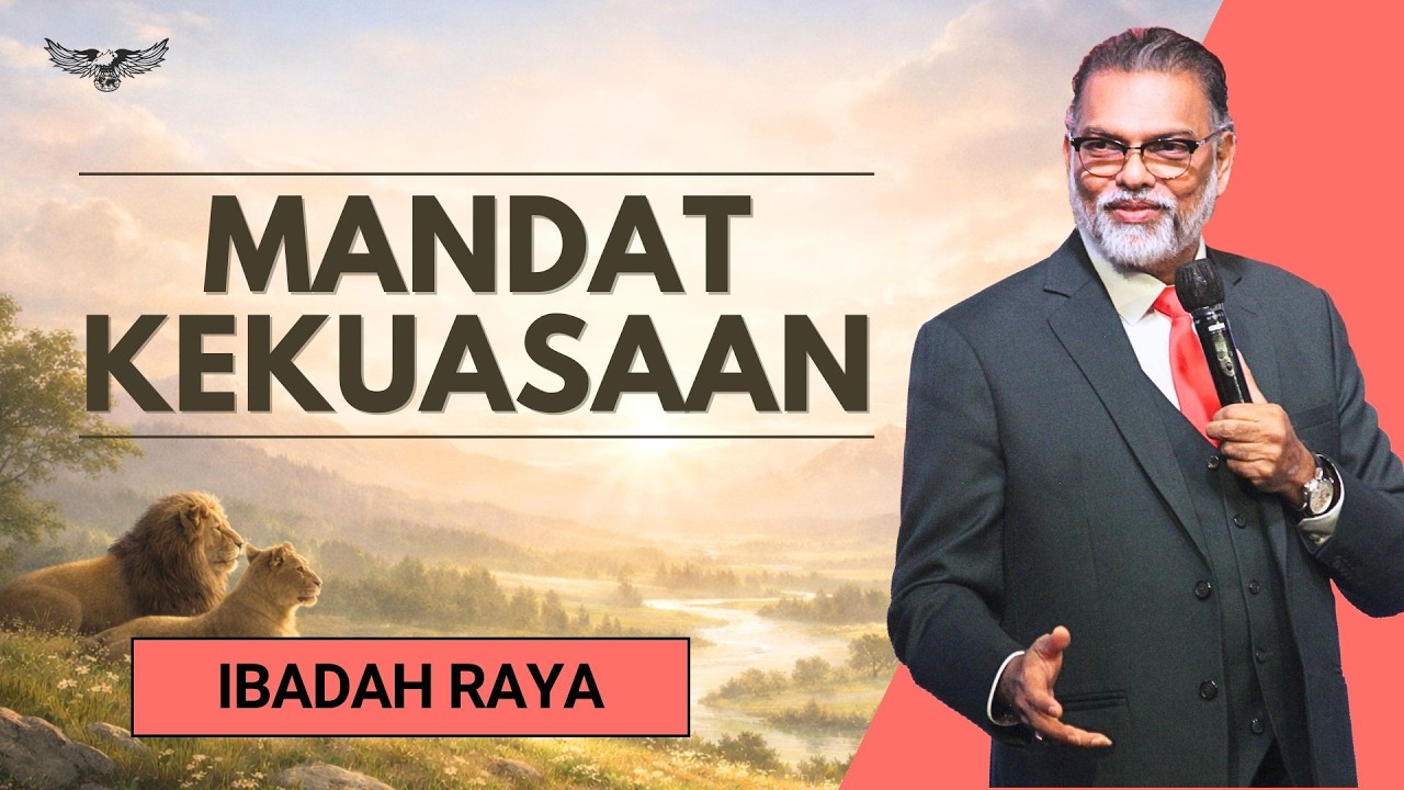Mandat Kekuasaan | Ibadah Raya