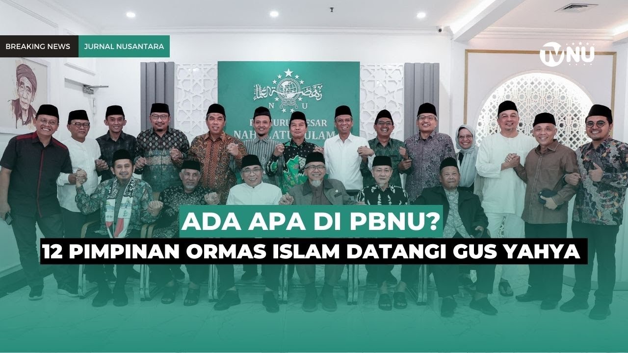 12 Ormas Islam Kumpul di PBNU, Ada Kesepakatan apa?