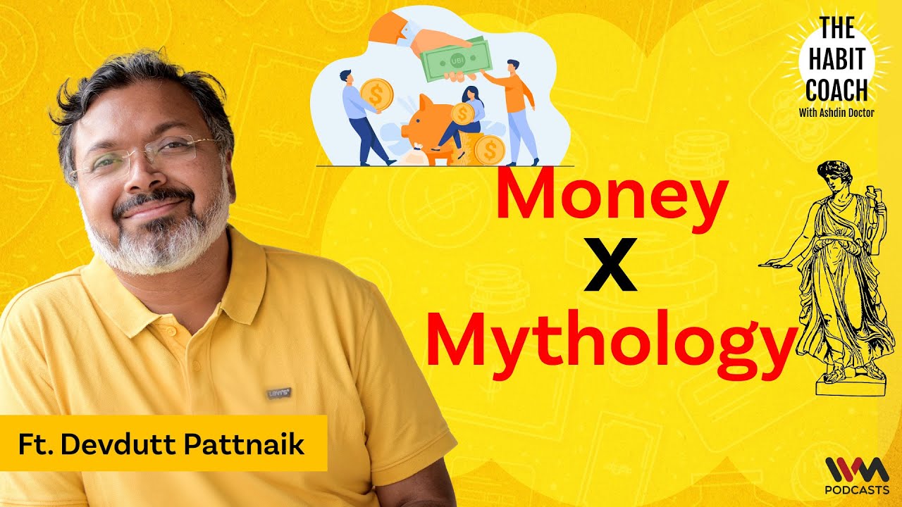 Devdutt Pattanaik correlating money and mythology