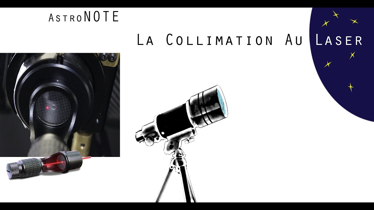 ⭐ La Collimation au laser - Le laser baader