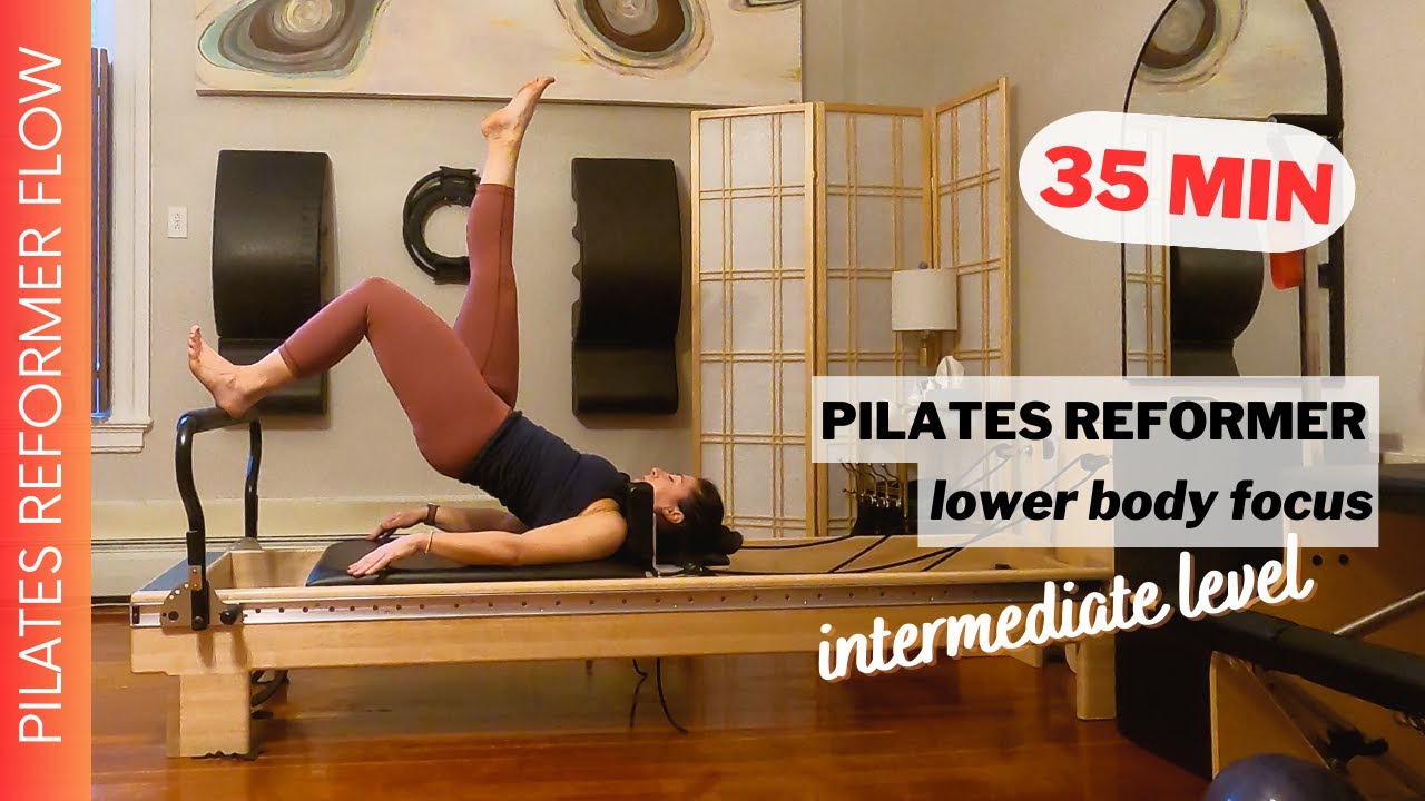 PILATES REFORMER FLOW lower body FOCUS | 35 Min | Intermediate Level