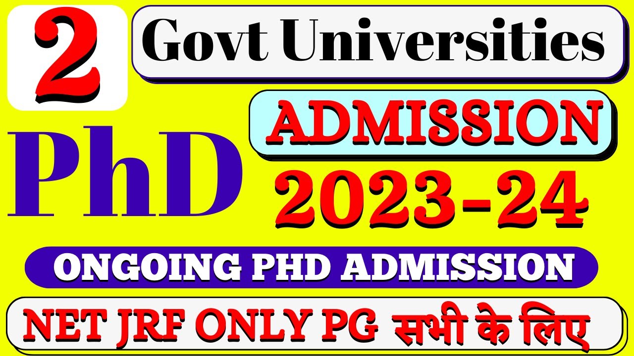 PhD Admission 2023 | Govt Universities PhD Admission Notification 2023  | Govt University | UGC NTA