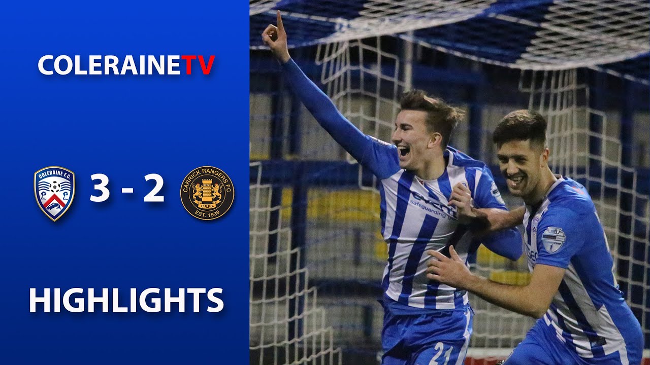 HIGHLIGHTS | Coleraine FC 3-2 Carrick Rangers | 23rd November 2019