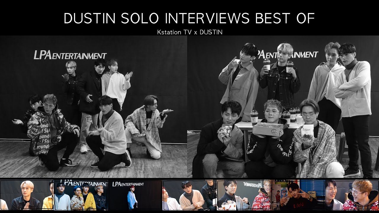 DUSTIN solo interviews BEST OF / Dustin x KstationTV
