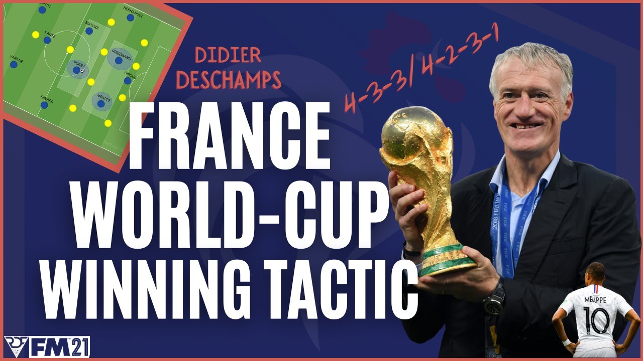 How France Won the 2018 World Cup | 4-3-3 & 4-2-3-1 FM21 Tactic | Football Manager 2021 Tactics