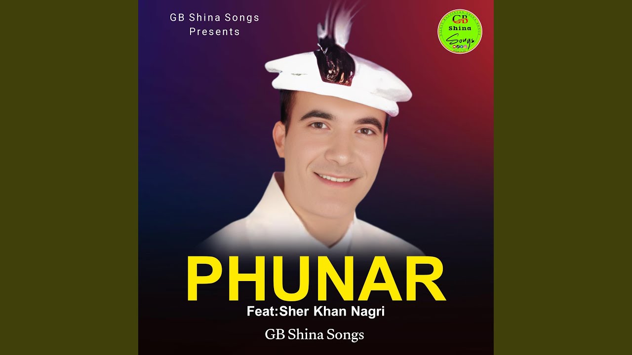 Phunar (Shina Song) (feat. Sher Khan Nagri)