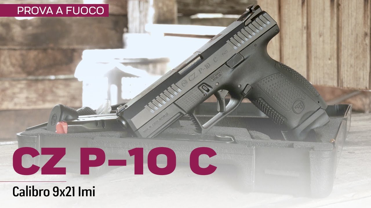 Cz P-10 C calibro 9x21 Imi - Recensione e prova a fuoco