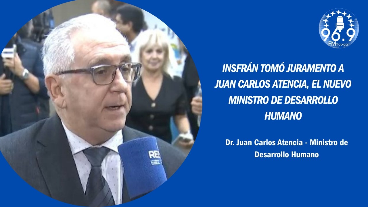 #RadioTropical 96.9 - INSFR&Aacute;N TOM&Oacute; JURAMENTO AL NUEVO MINISTRO DE DESARROLLO HUMANO