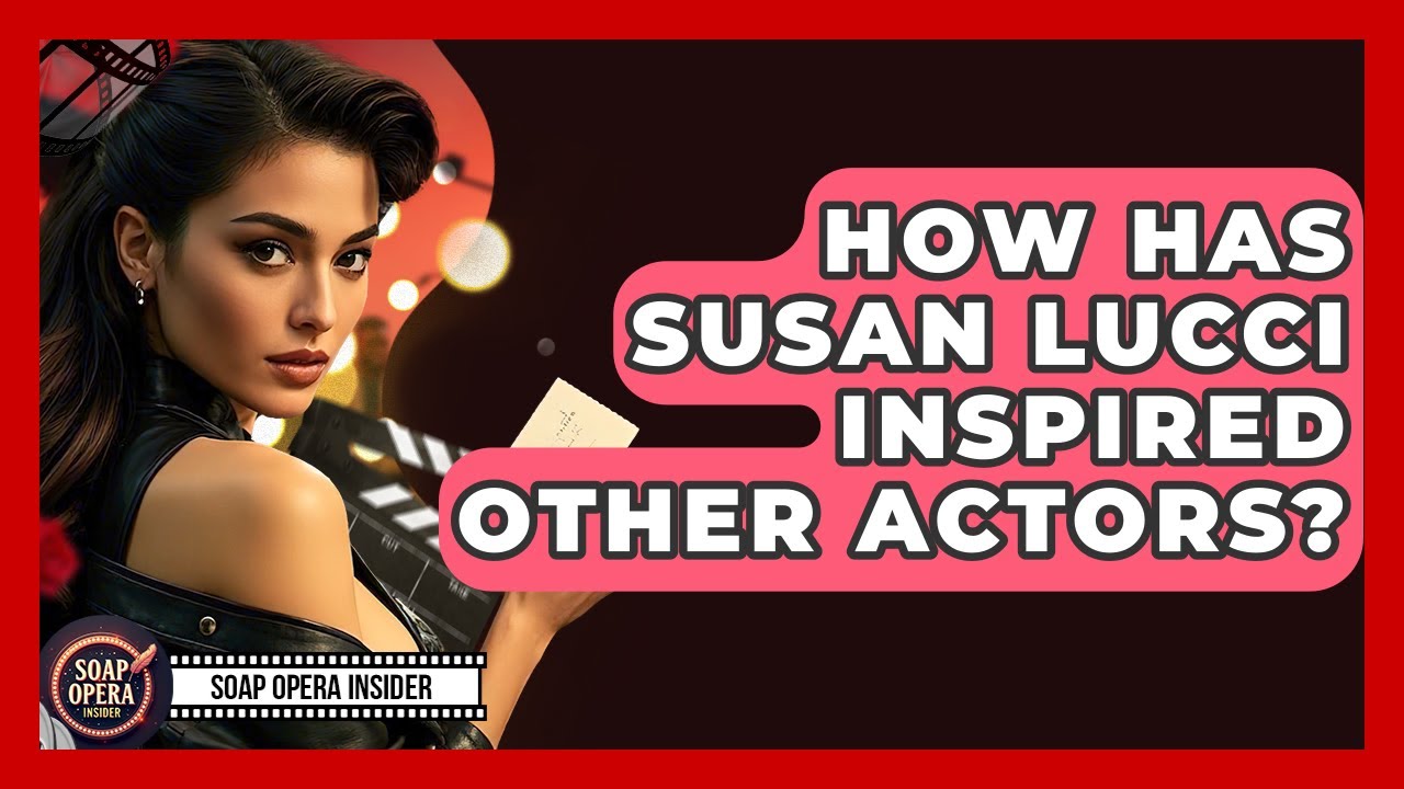 How Has Susan Lucci Inspired Other Actors? - Soap Opera Insider