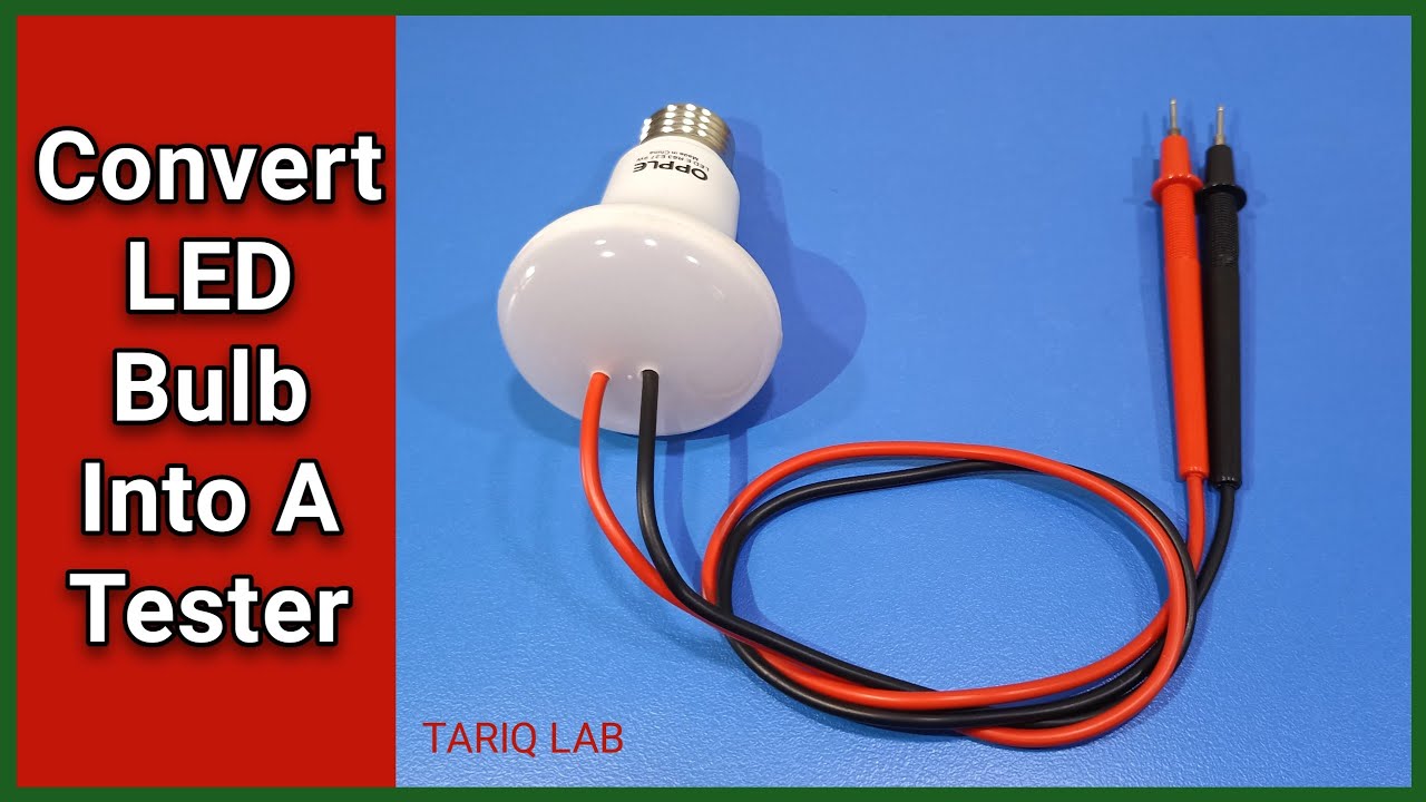 How To Convert LED Bulb Into A Tester | Diy LED Tester