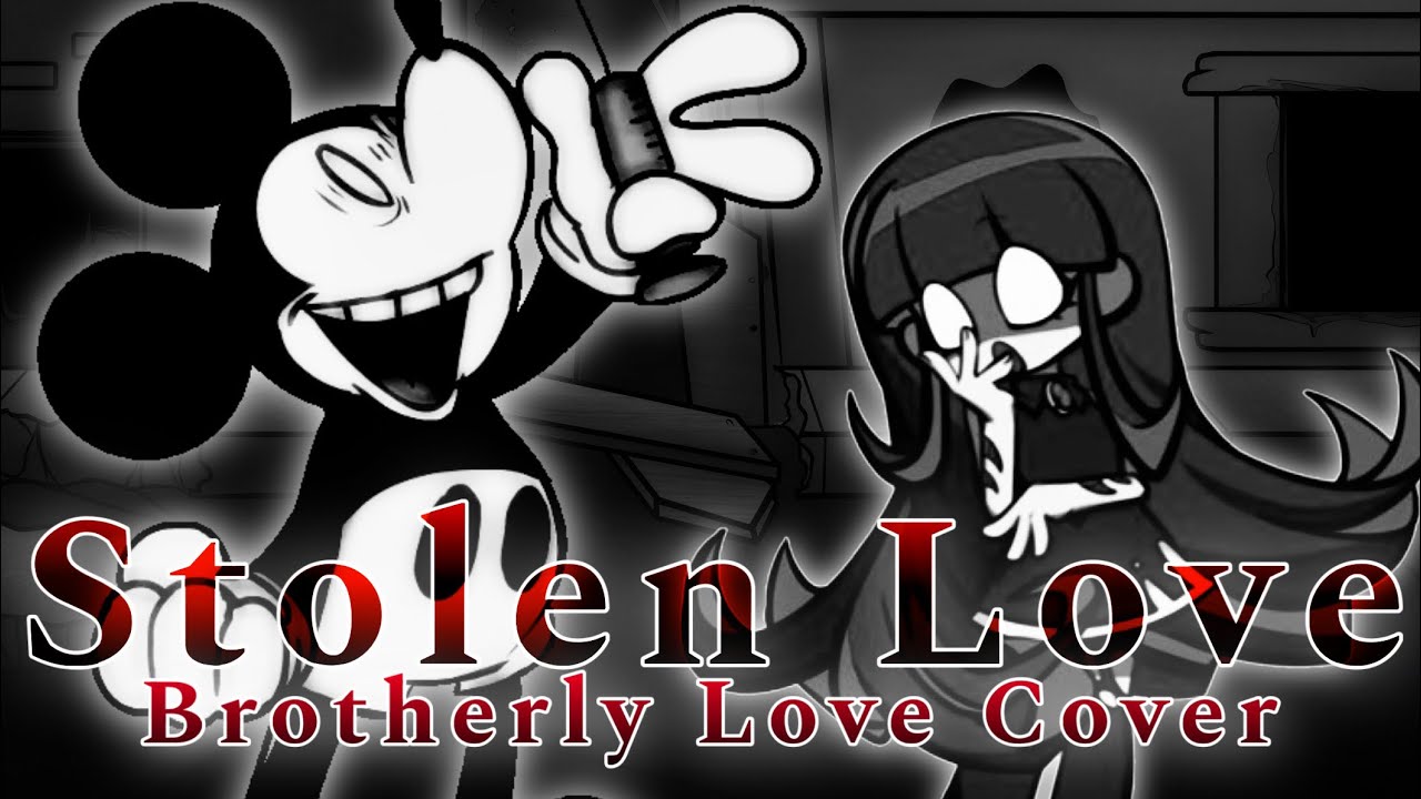 Stolen Love (Brotherly Love) Mickey and Limu Sings it
