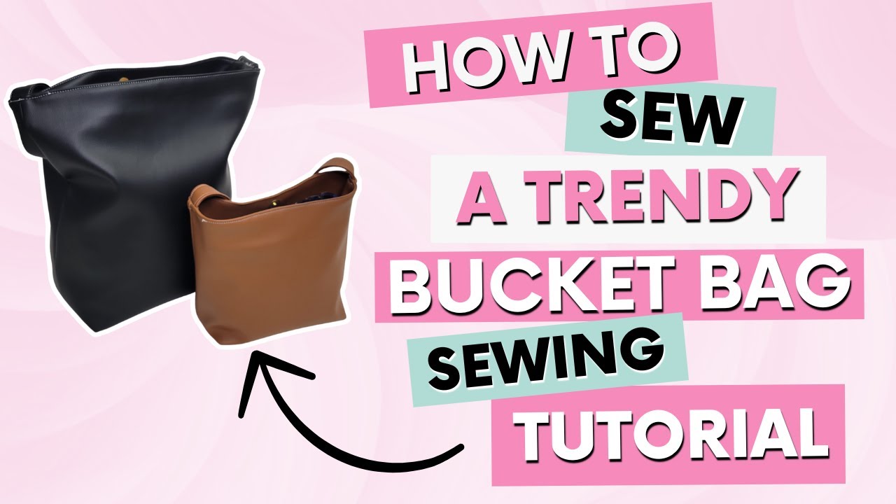 Sew Your Own Stylish Bucket Bag! Step-by-step Sewing Tutorial