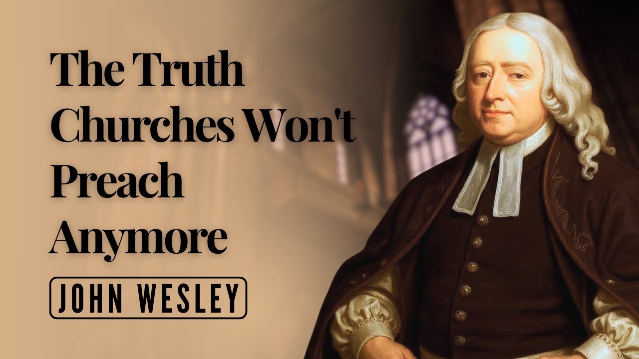 Wesley: What Americans Lost When Churches Stopped Preaching This