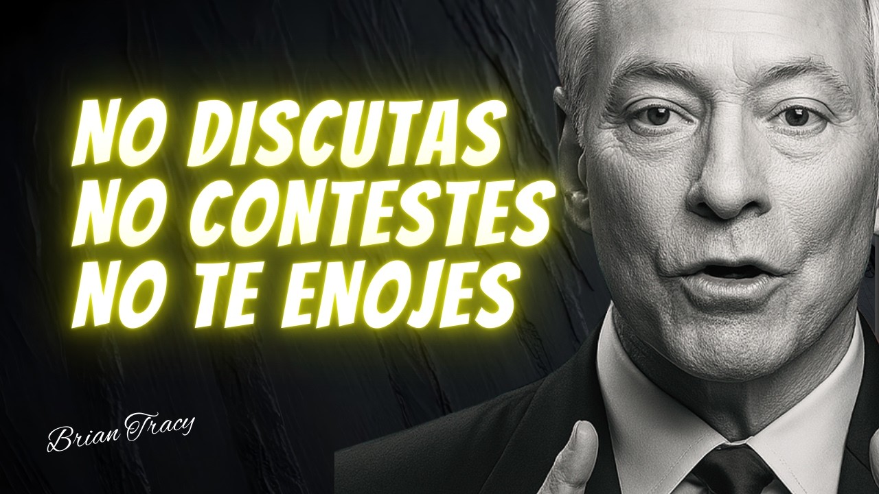 10 Lecciones de Brian Tracy para que Nadie te Perturbe | BRIAN TRACY Discurso En Español