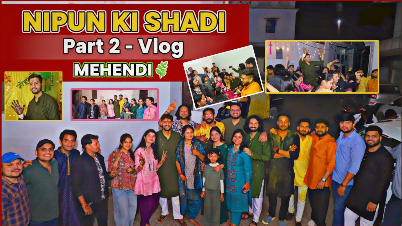 Nipun ki shadi 😮 Part 2 | Mehendi #celebration  #mehendi #shadi #wedding #vlog 
