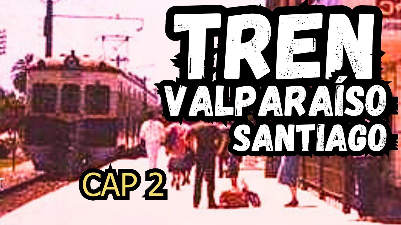 ESTACIONES - RAMAL :  La Corvi - San Pedro || Quillota (cap 2)