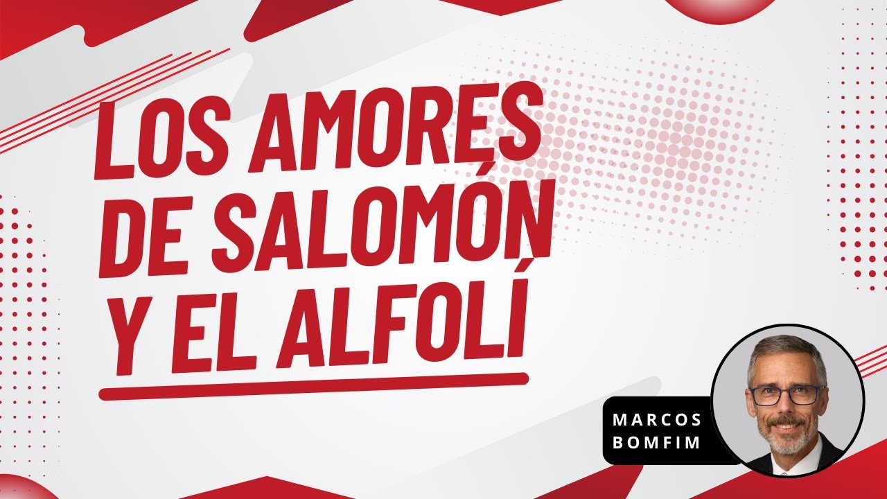 Los Amores de Salomón y el Alfolí 1/2