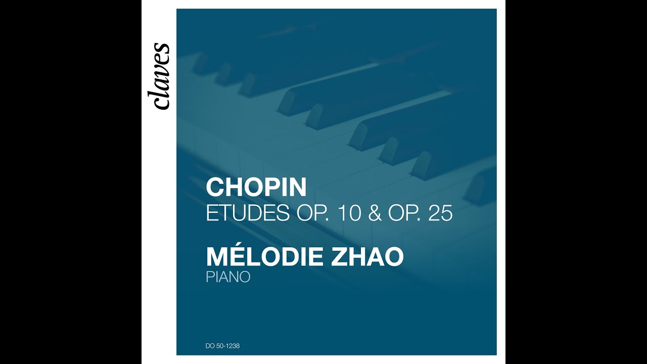 Mélodie Zhao, Piano - Frédéric Chopin: Études Op. 10