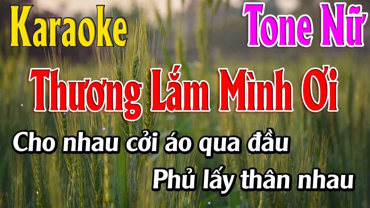 Thương Lắm Mình Ơi Karaoke Tone Nữ Karaoke Lâm Organ - Beat Mới