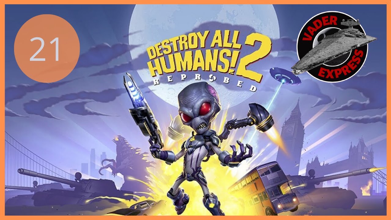 👽 Destroy All Humans! 2 #21 | En la base lunar de los Blisk 👽