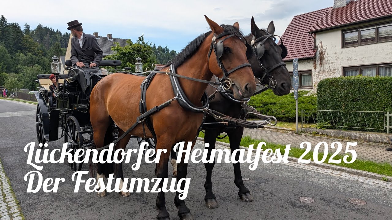 #56. Heimatfest in Luftkurort Lückendorf 2025# ( Impressionen von Festumzug)