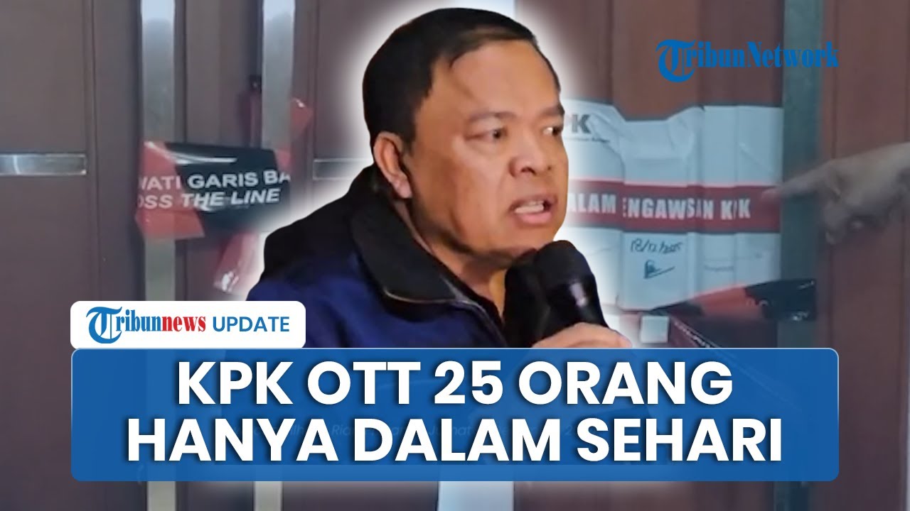 KPK 3 Kali OTT dalam Sehari! 25 Orang dari 3 Provinsi Ditangkap, Ada Oknum Jaksa hingga Bupati