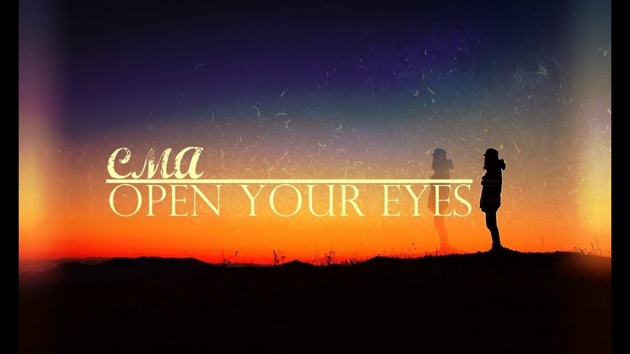 CMA - Open Your Eyes (Melodic Dubstep)